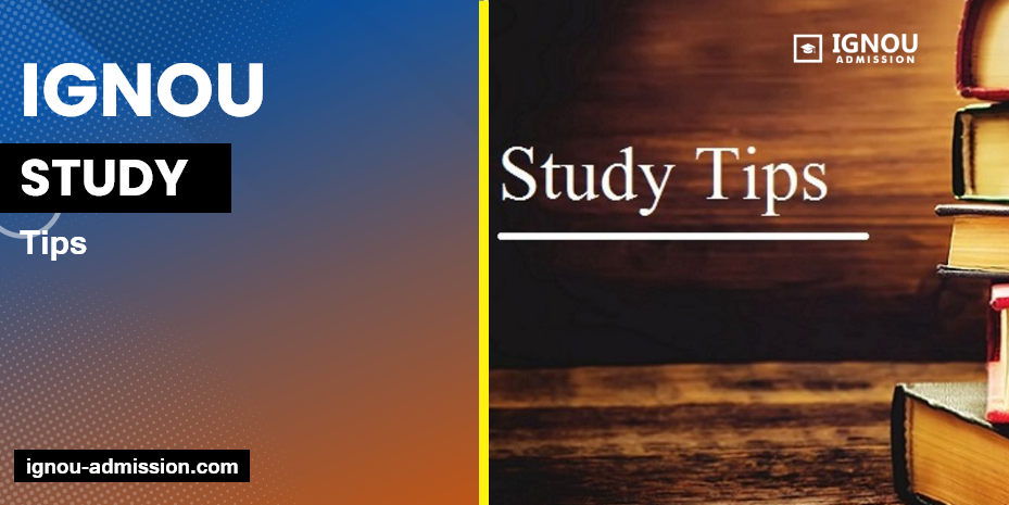 IGNOU Study Tips: Effective Strategies for Distance Learning and Exam Preparation