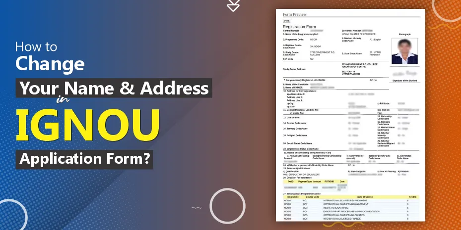 How to change your name and address in IGNOU Application Form?