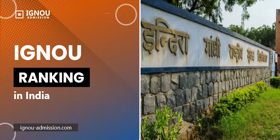 IGNOU Ranking in India: Unveiling its Standing in Indian Higher Education