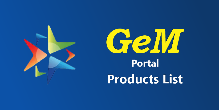 GeM Portal: Products List & Price to Sell/Buy via Government e-Market Place