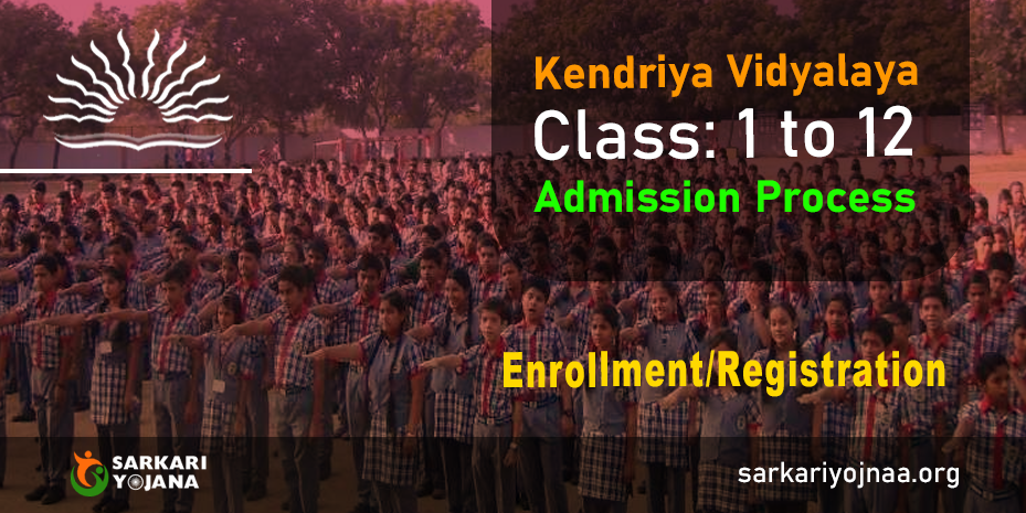 Kendriya Vidyalaya Admission Process for Class 1 to 12: Online Enrollment/Registration, Cut-Off, Last Date & Eligibility to Apply