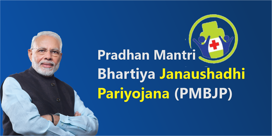 Pradhan Mantri Bhartiya Janaushadhi Pariyojana (PMBJP)