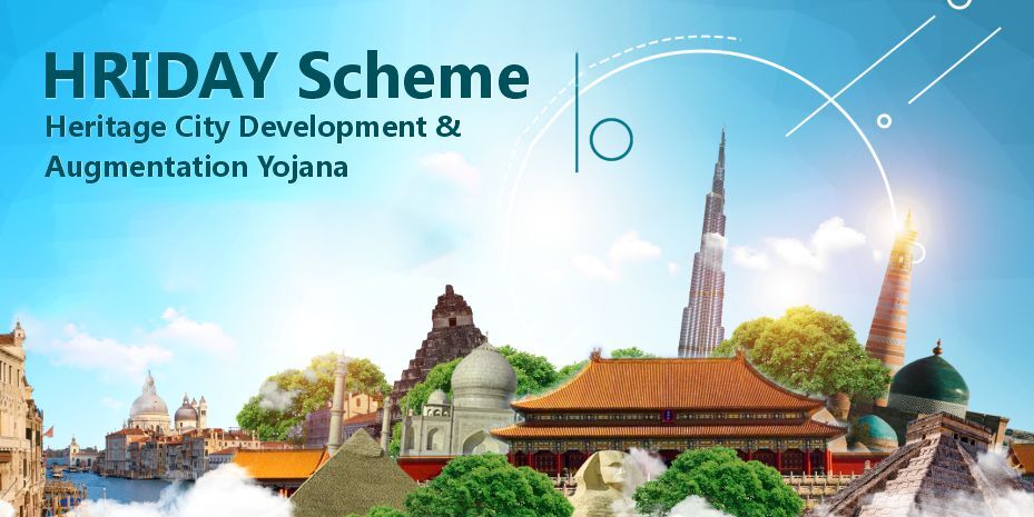 Heritage City Development & Augmentation Yojana (HRIDAY)
