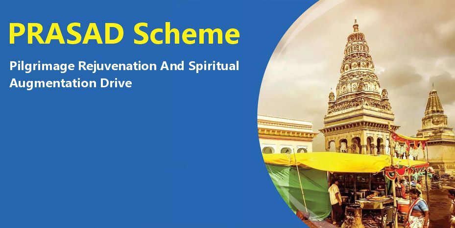 PRASAD Scheme – Pilgrimage Rejuvenation And Spiritual Augmentation Drive