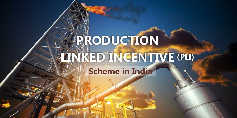 Production Linked Incentive (PLI) Scheme in India