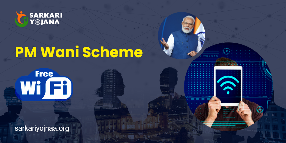 PM-Wani Scheme 2023: Pradhan Mantri Free WiFi Data Registration (Apply Online), Login, Plans & App Download