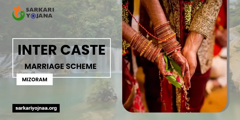 Inter Caste Marriage Scheme Mizoram