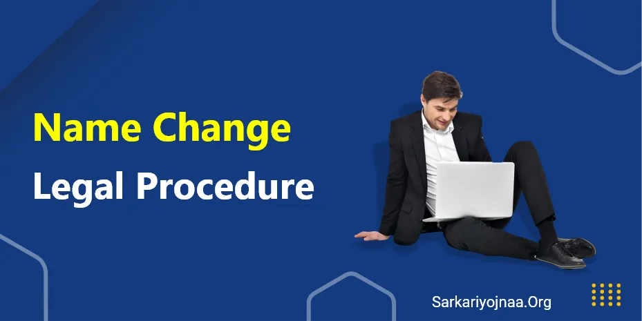 How to Change the Name Legally in India: Procedure, Documents & Steps