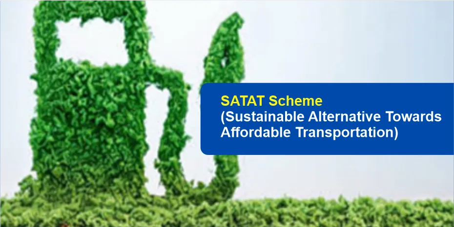 SATAT Scheme Sustainable Alternative Towards Affordable Transportation0
