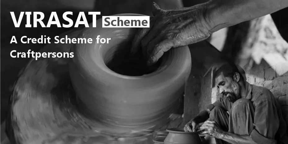 VIRASAT Scheme – A Credit Scheme for Craftpersons